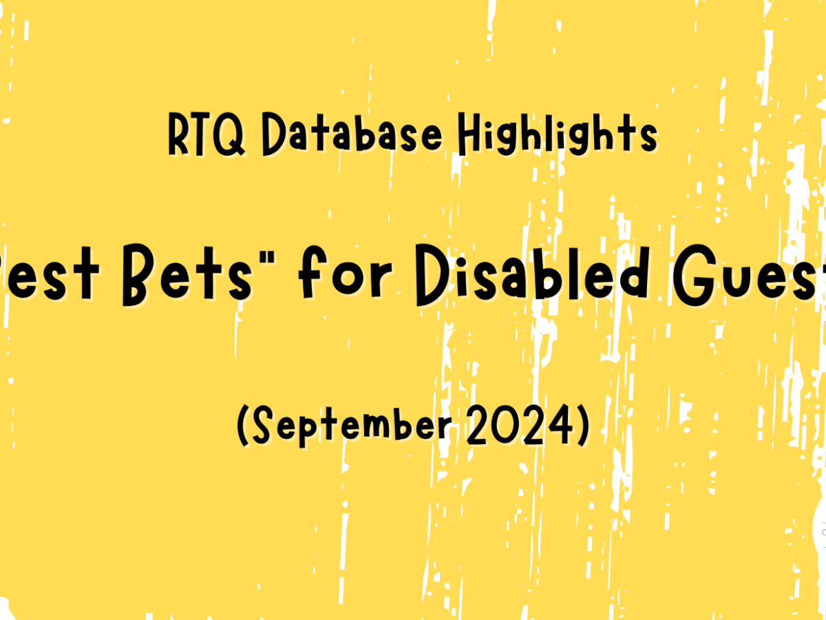 “Best Bets” for Disabled Guests: September&nbsp;2024